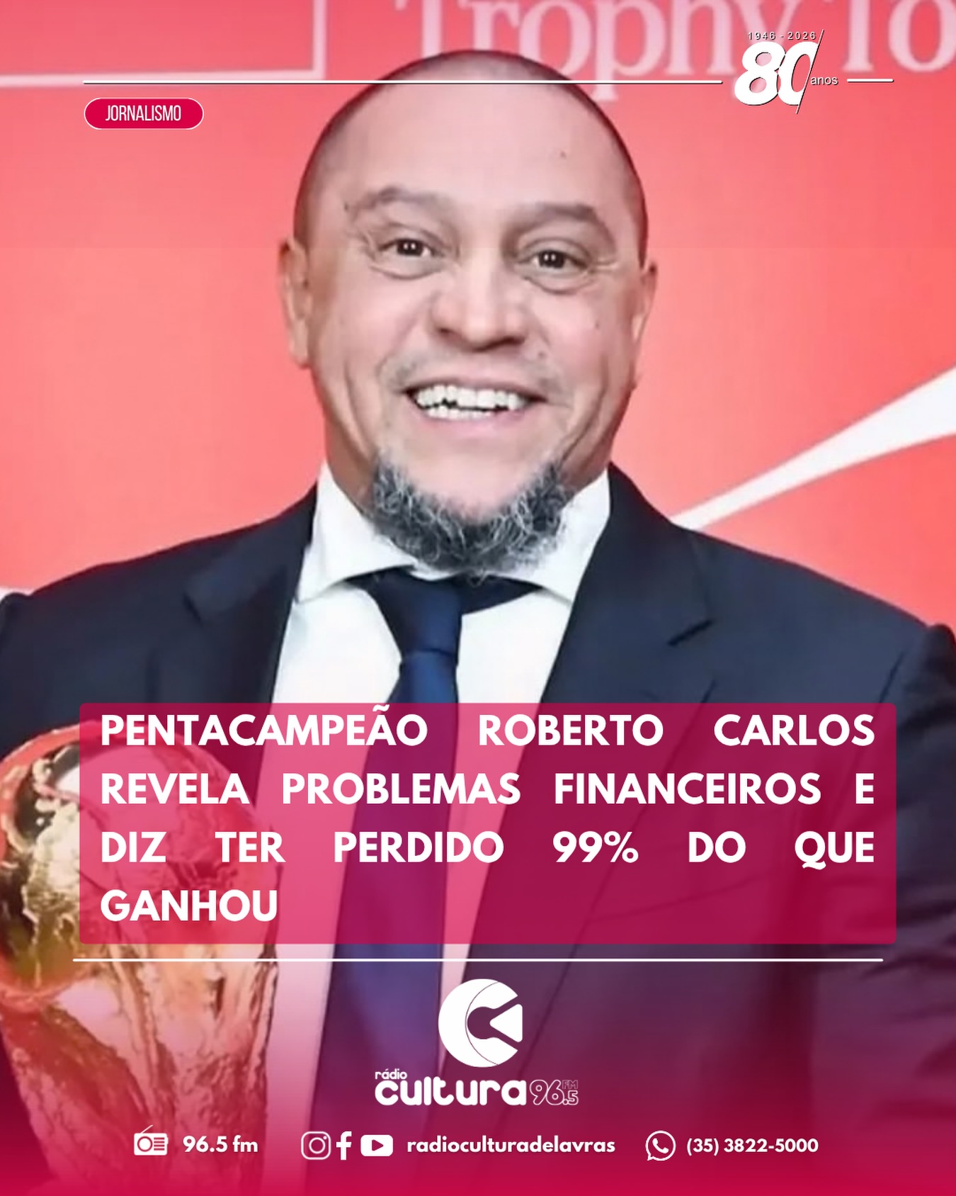 Roberto Carlos diz que perdeu 99% do que ganhou no futebol e alerta atletas