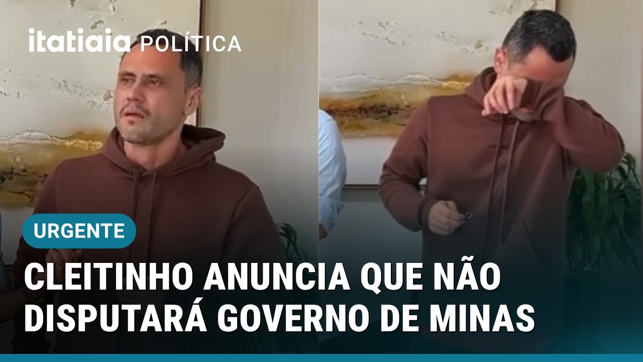 URGENTE! EMOCIONADO, CLEITINHO ANUNCIA QUE NÃO DISPUTARÁ O GOVERNO DE MINAS